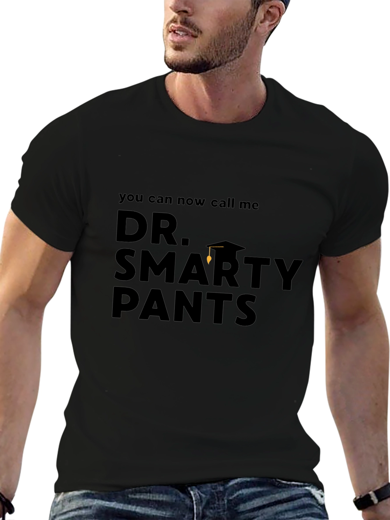 Dr. Smarty Pants T-Shirt - Graduation Gift
