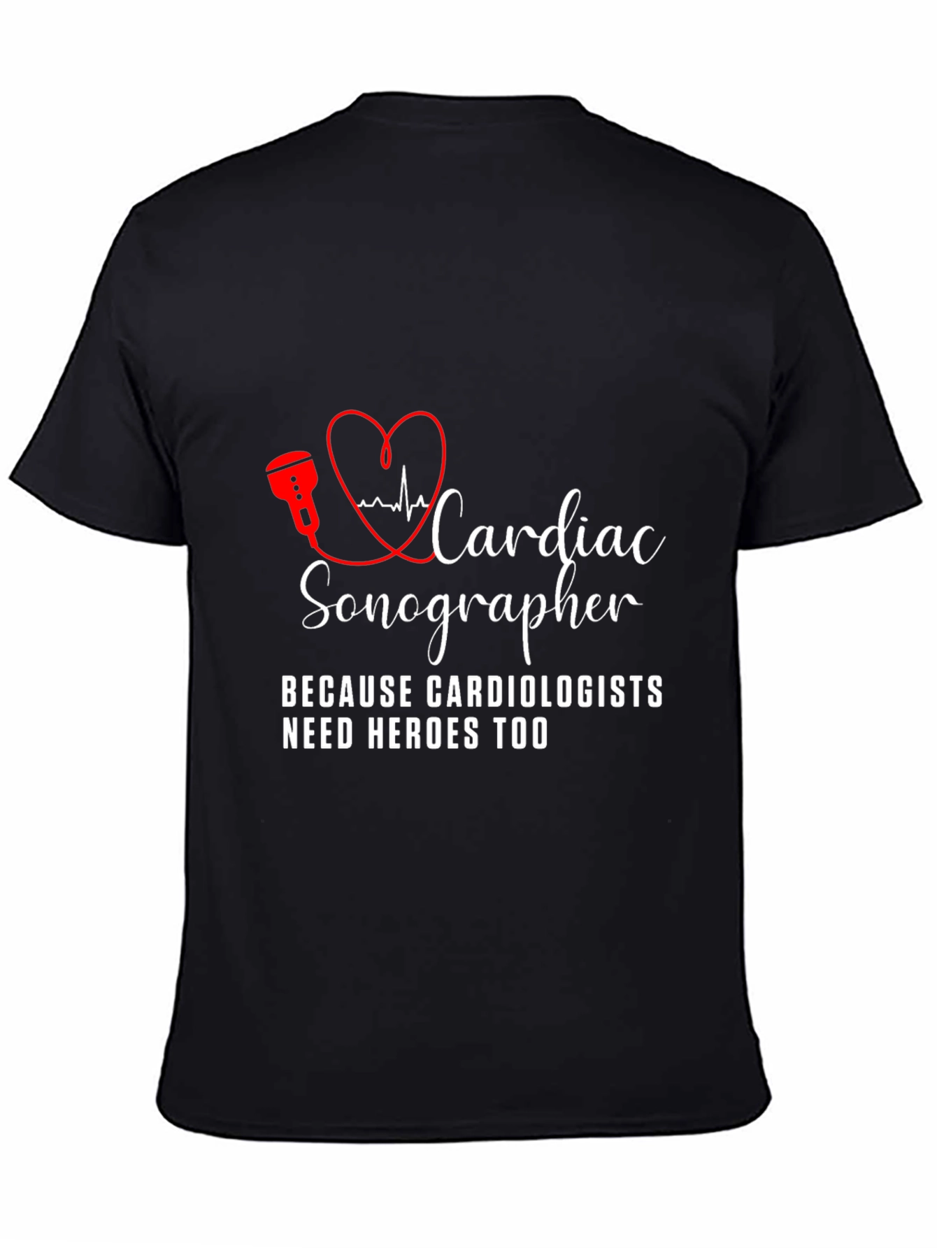 Cardiac Sonographer T-Shirt - Hero Edition