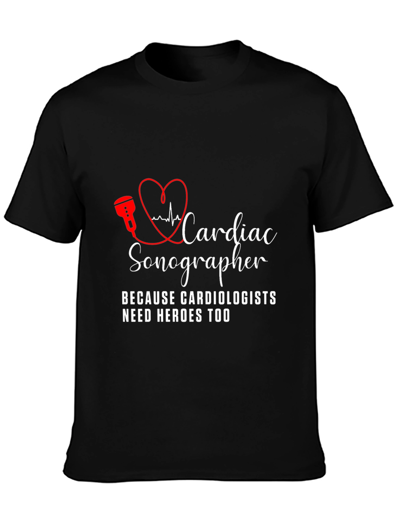 Cardiac Sonographer T-Shirt - Hero Edition