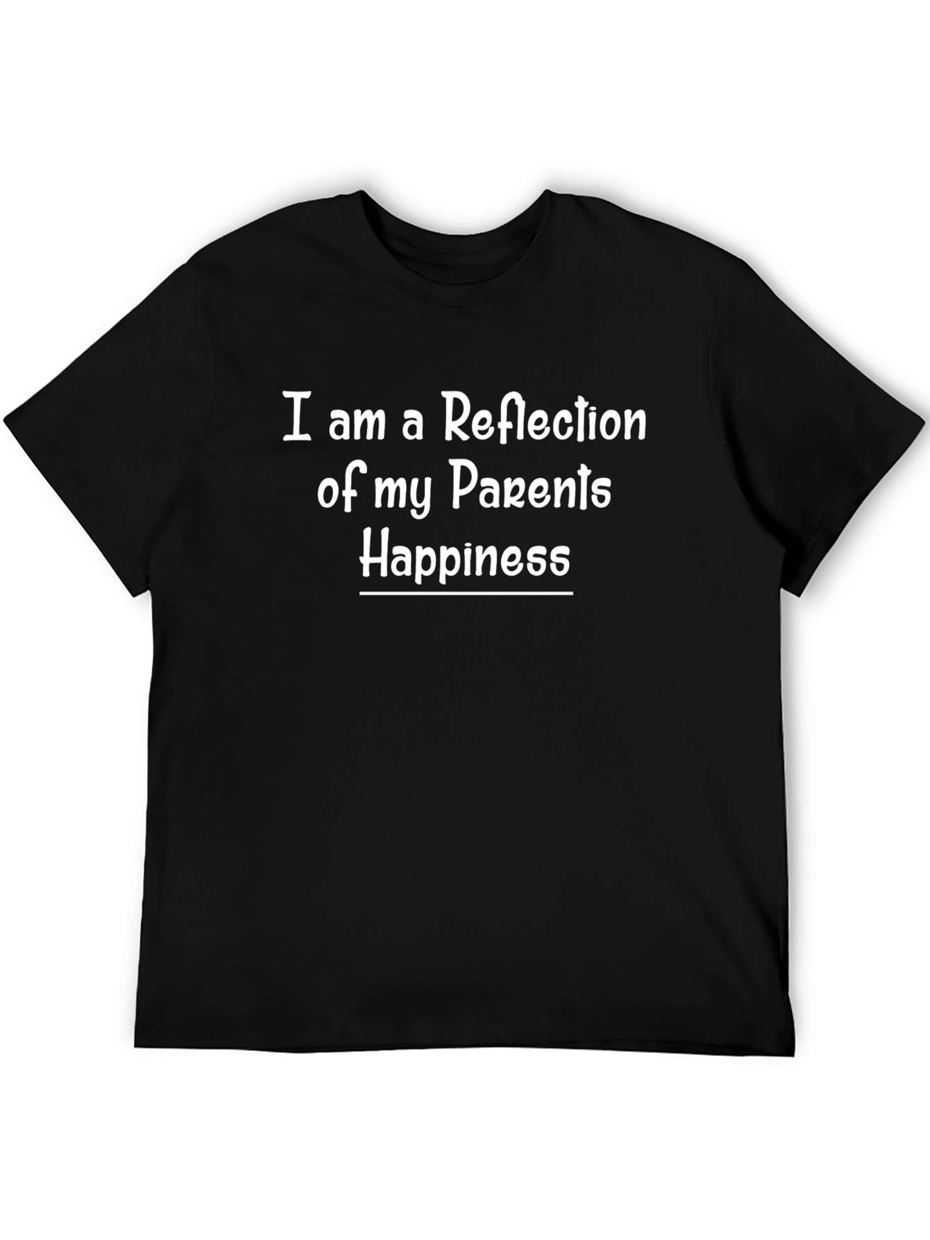 Reflection of Parents Happiness Black T-Shirt