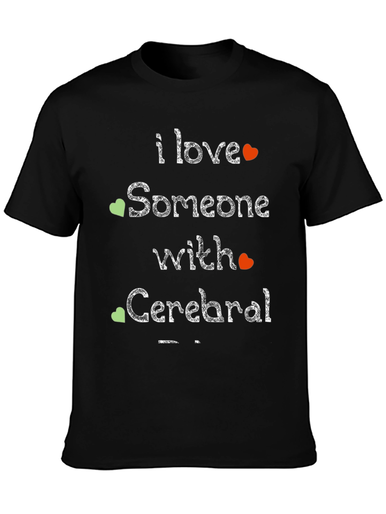 I Love Someone with Cerebral Palsy T-Shirt