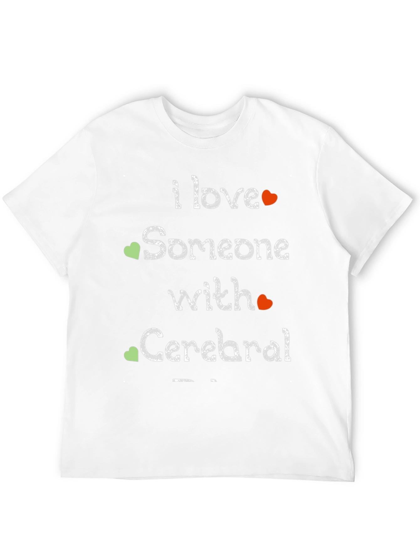 I Love Someone with Cerebral Palsy T-Shirt