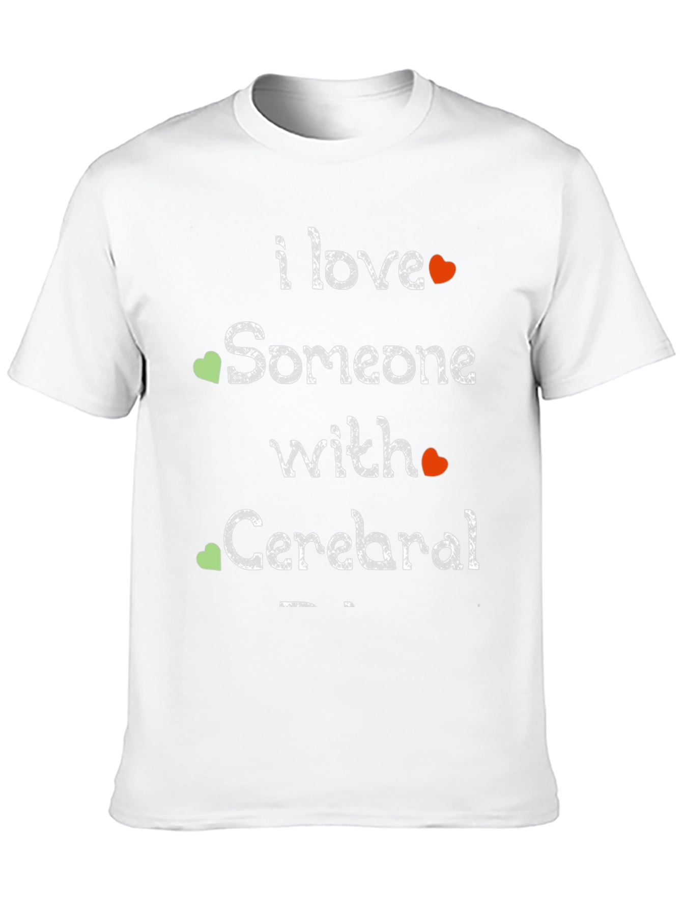 I Love Someone with Cerebral Palsy T-Shirt