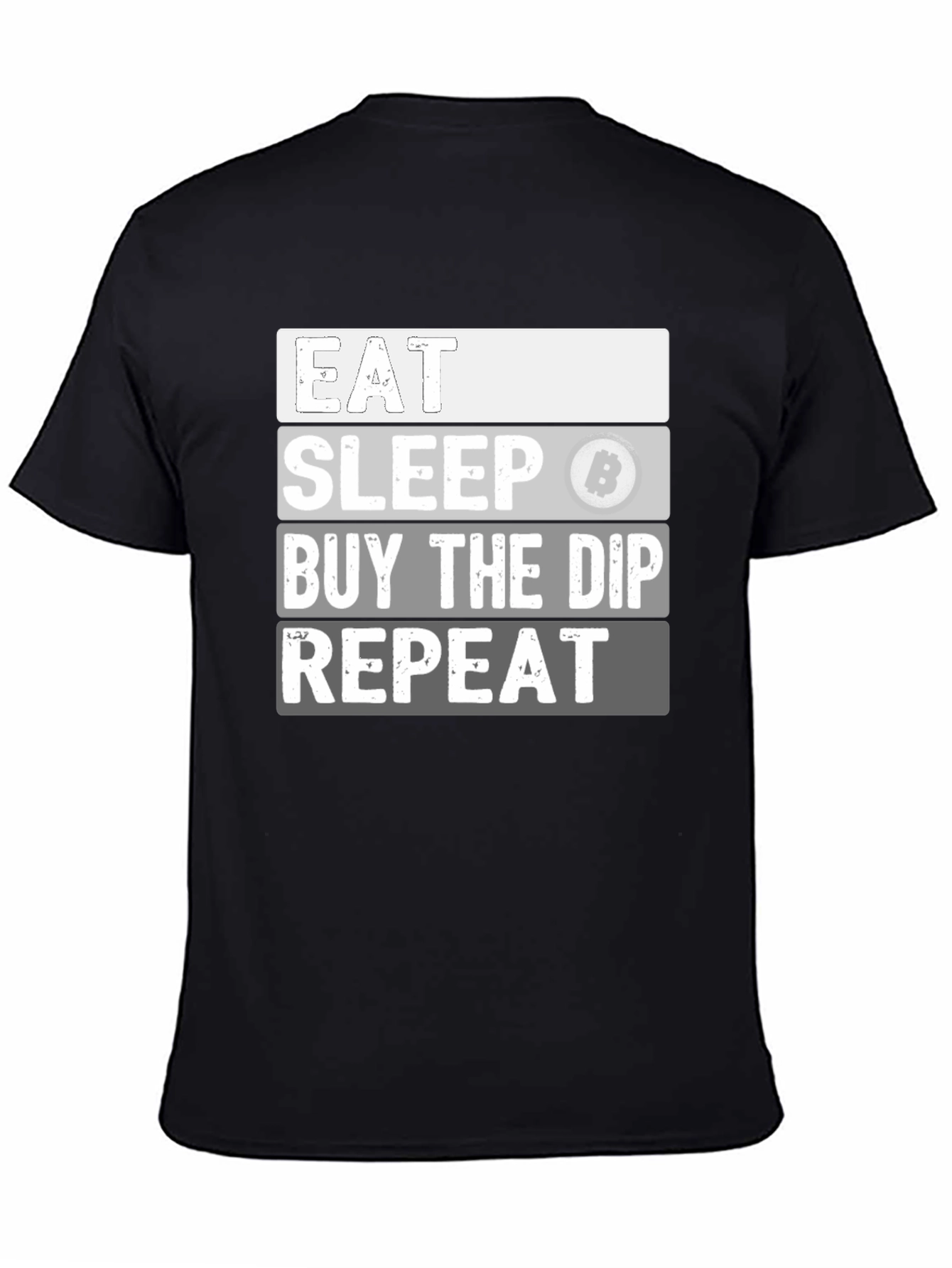 Eat Sleep Buy the Dip Bitcoin T-Shirt