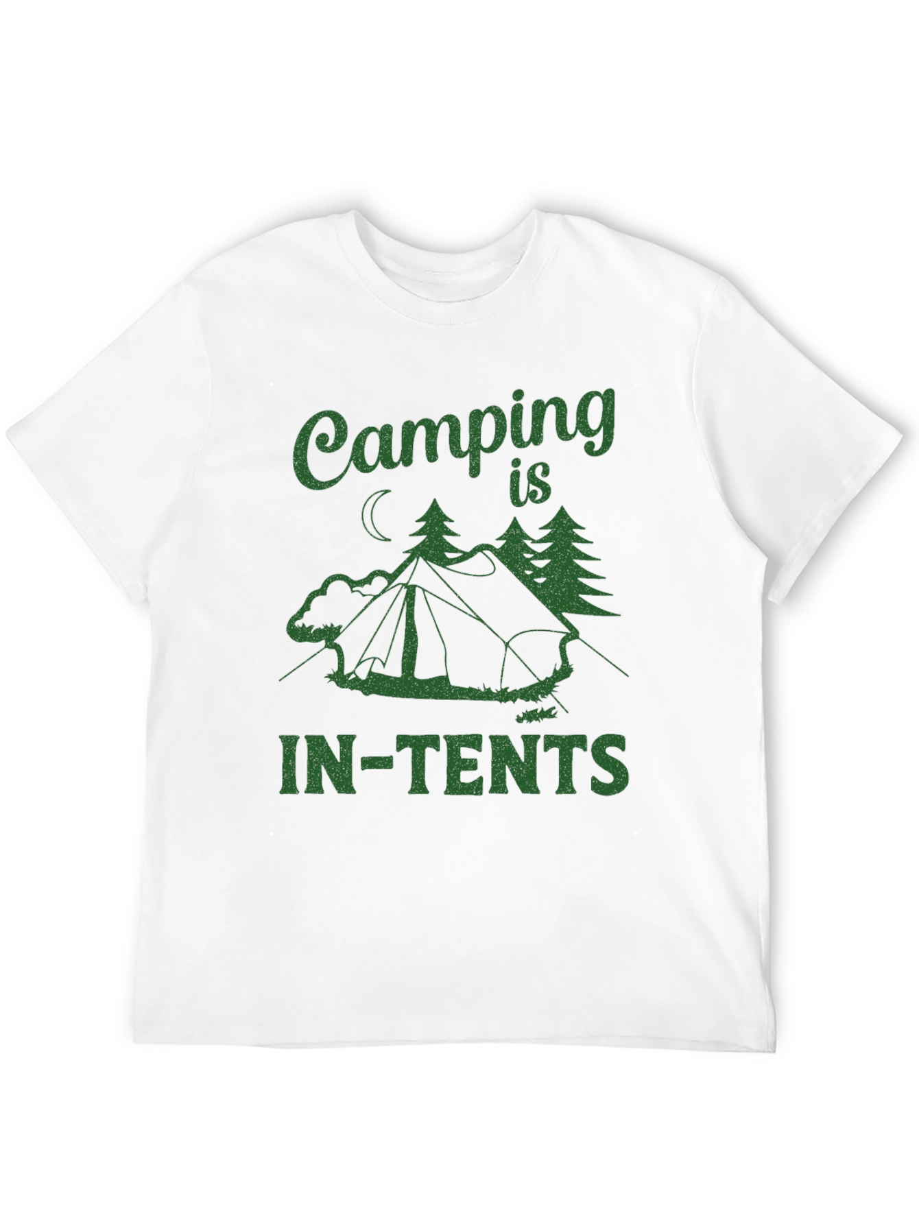 Camping is IN-TENTS T-Shirt