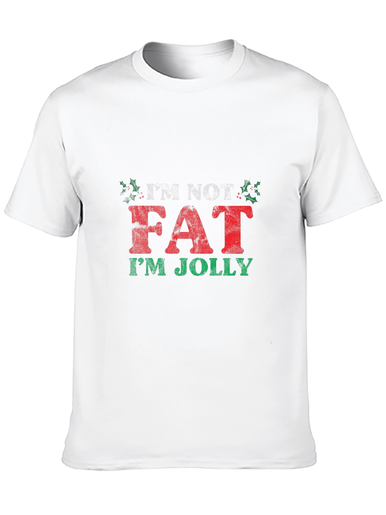 Im Not Fat Im Jolly Christmas T-Shirt