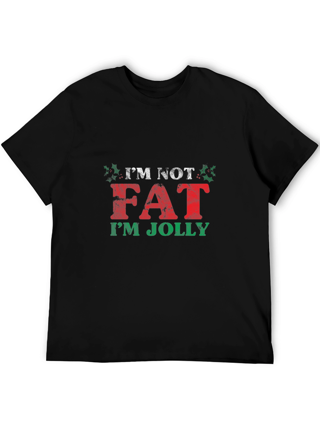 Im Not Fat Im Jolly Christmas T-Shirt