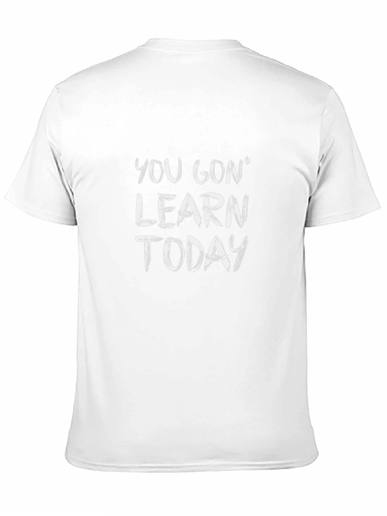 You Gon Learn Today T-Shirt | Black Casual Tee