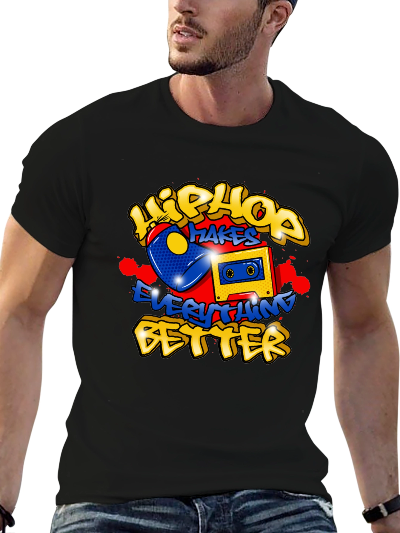 Hip Hop Makes Everything Better Graphic Tee