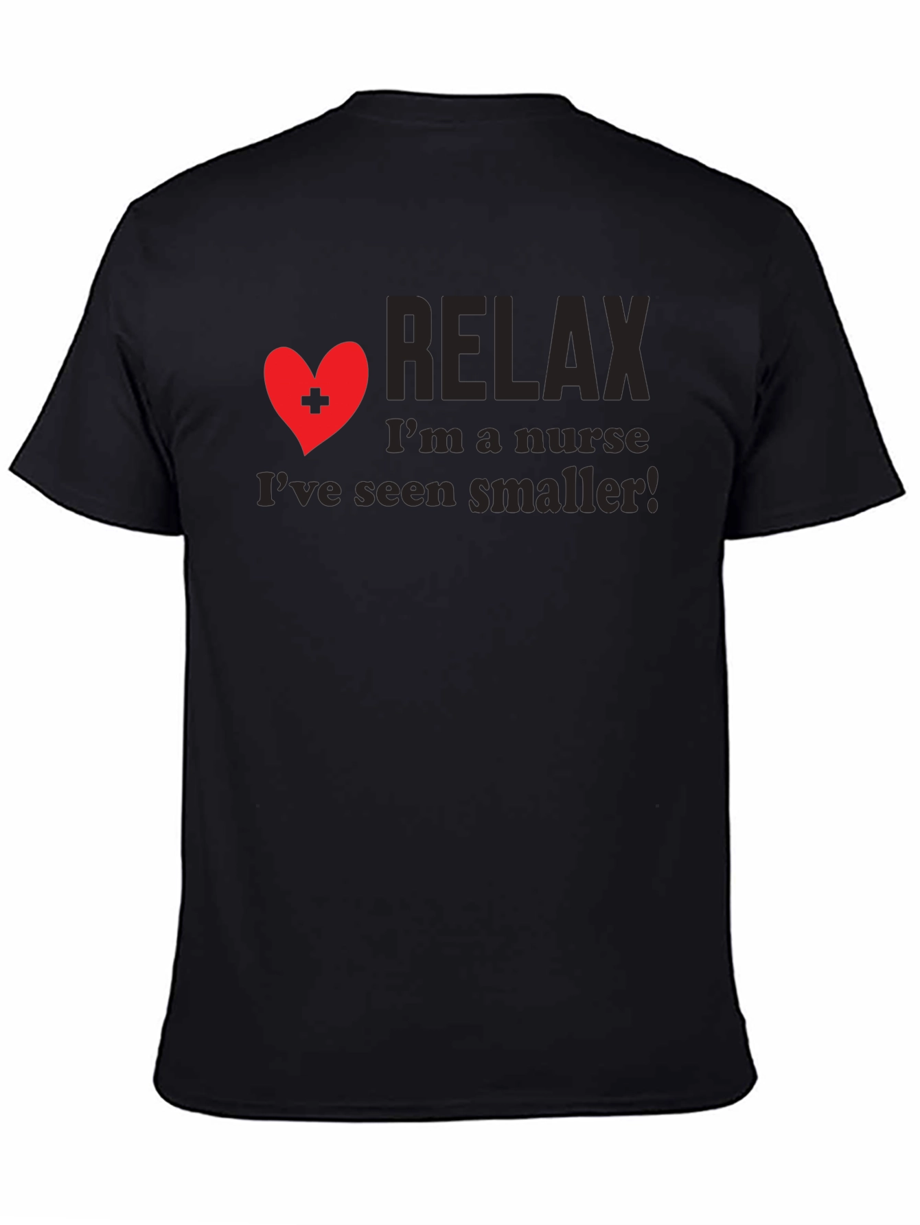 Relax Im a Nurse T-Shirt Funny Sarcastic RN Gift