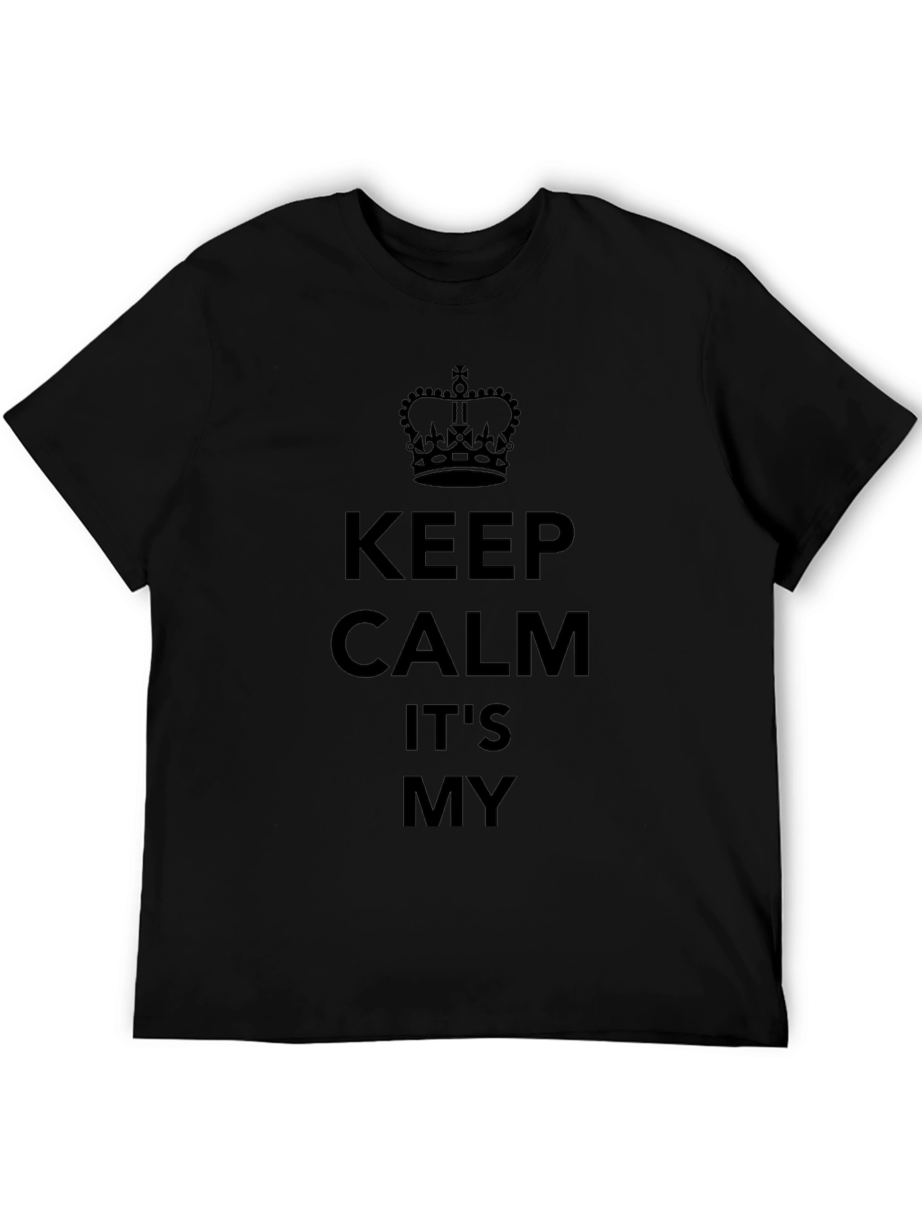 Keep Calm T-Shirt - Funny Slogan Tee