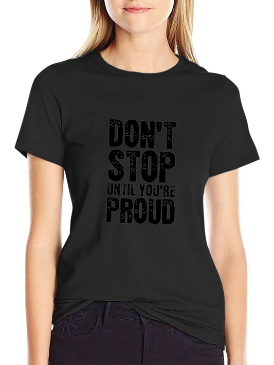 Motivational Dont Stop Graphic Tee - Black Cotton