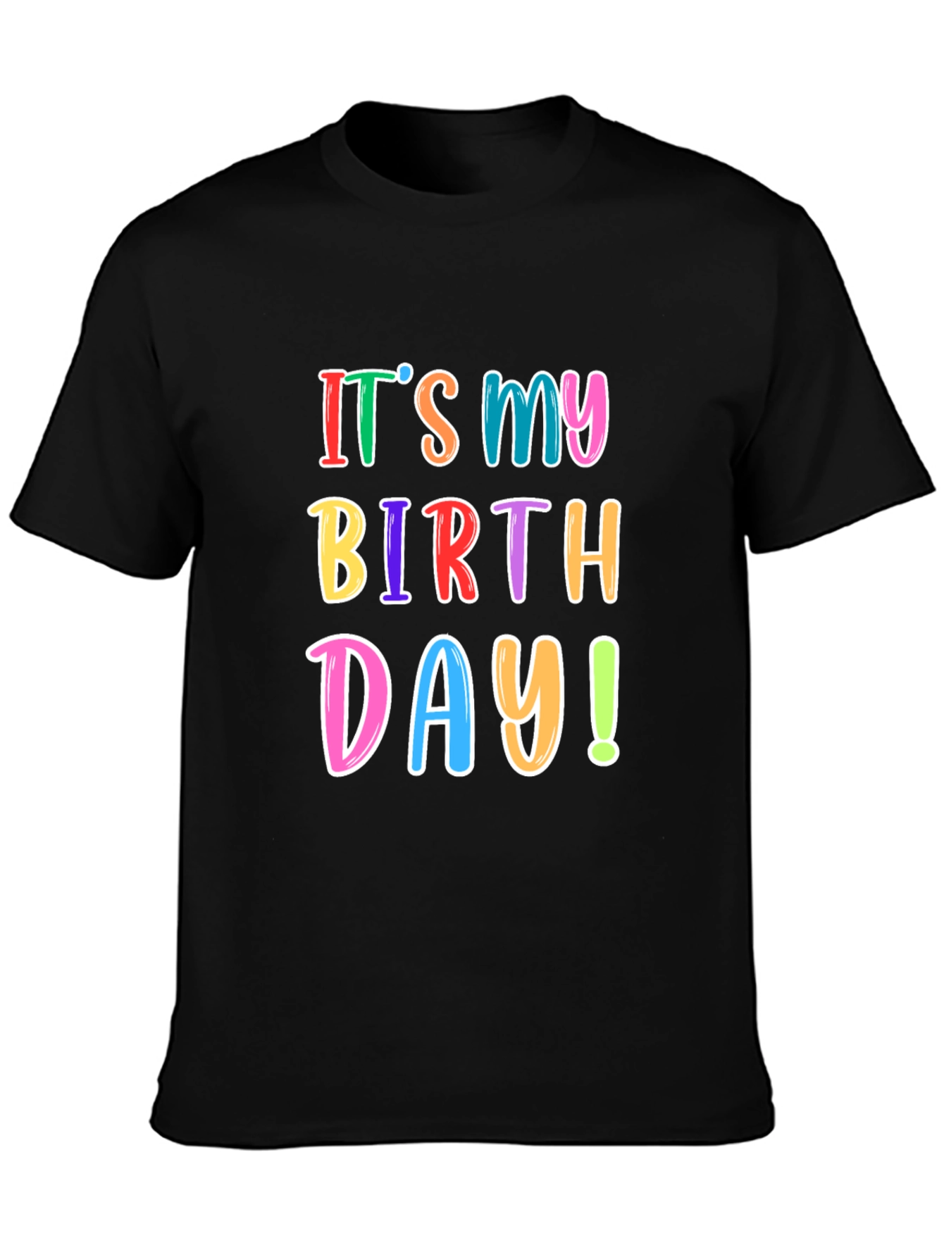 Its My Birthday T-Shirt - Fun Party Tee