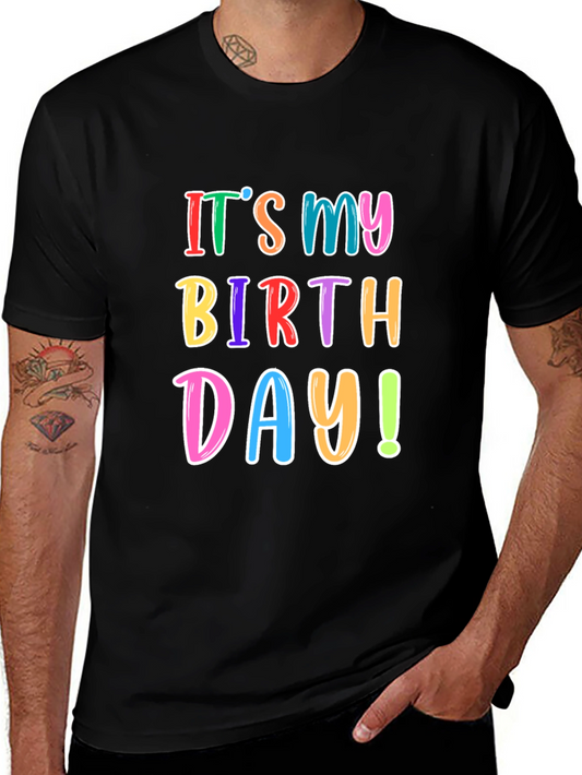 Its My Birthday T-Shirt - Fun Party Tee