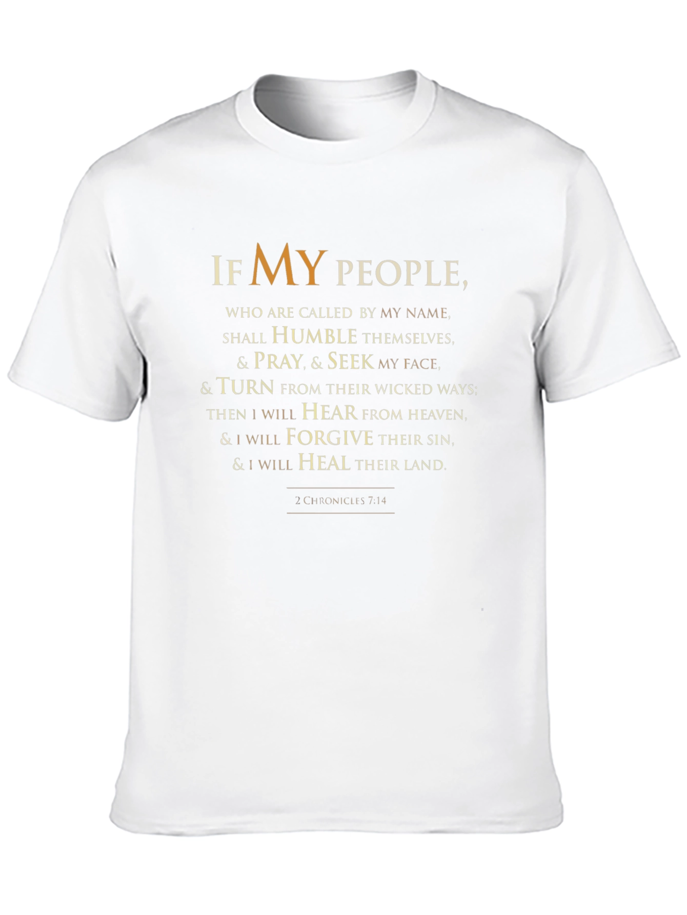 Faith-Based T-Shirt: If My People 2 Chronicles 7:14