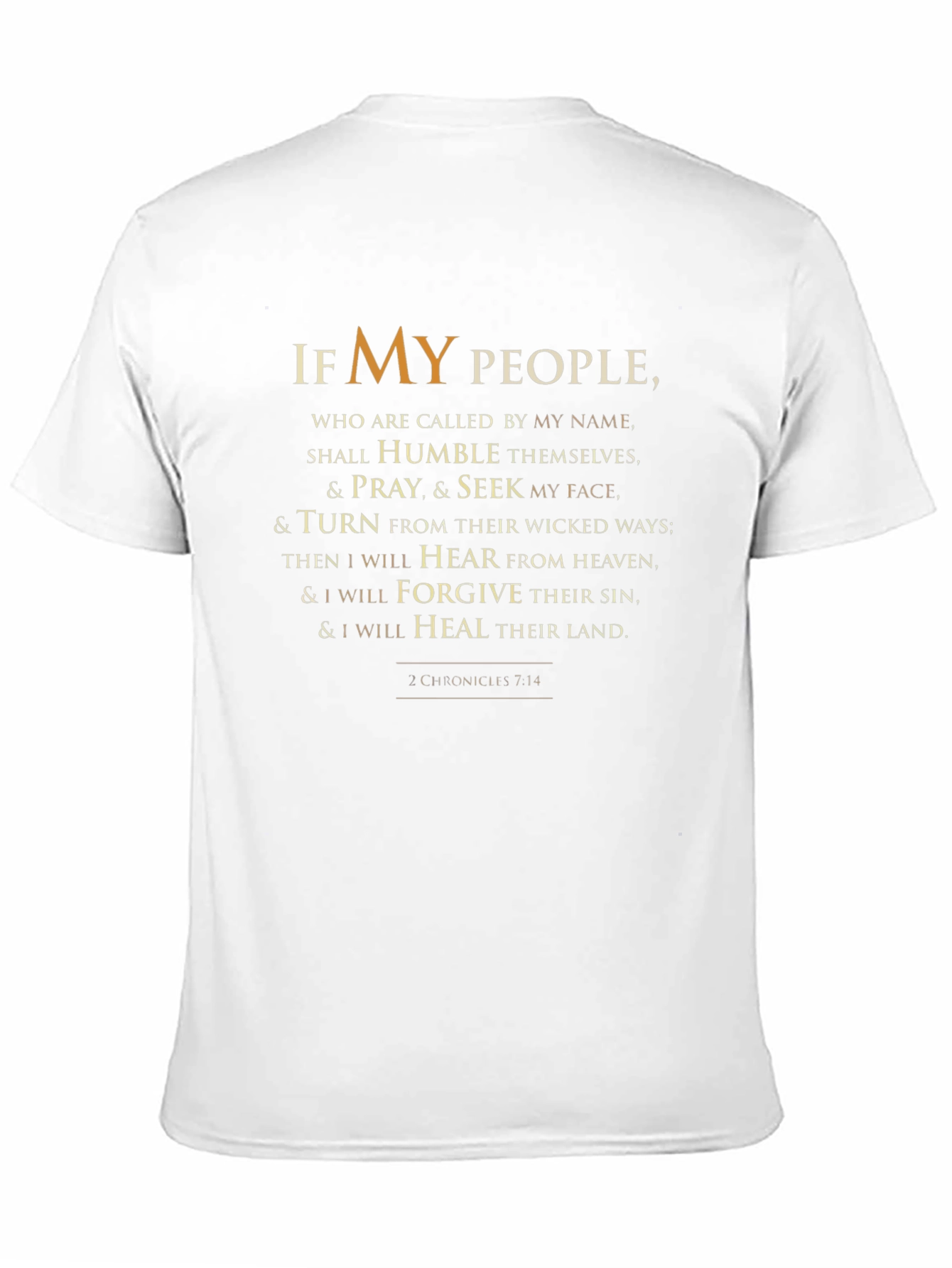 Faith-Based T-Shirt: If My People 2 Chronicles 7:14