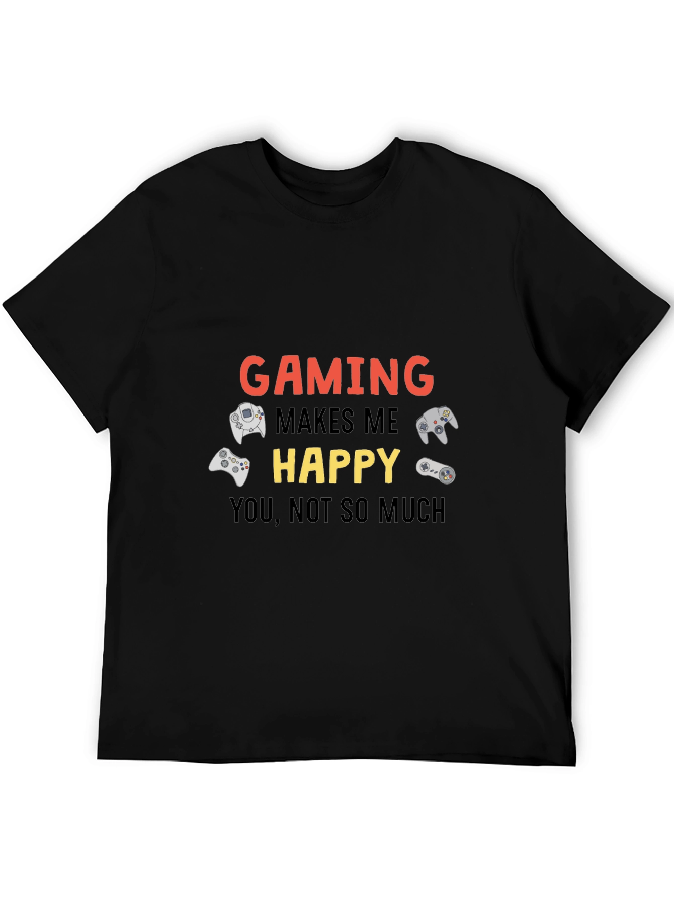 Gaming Makes Me Happy T-Shirt