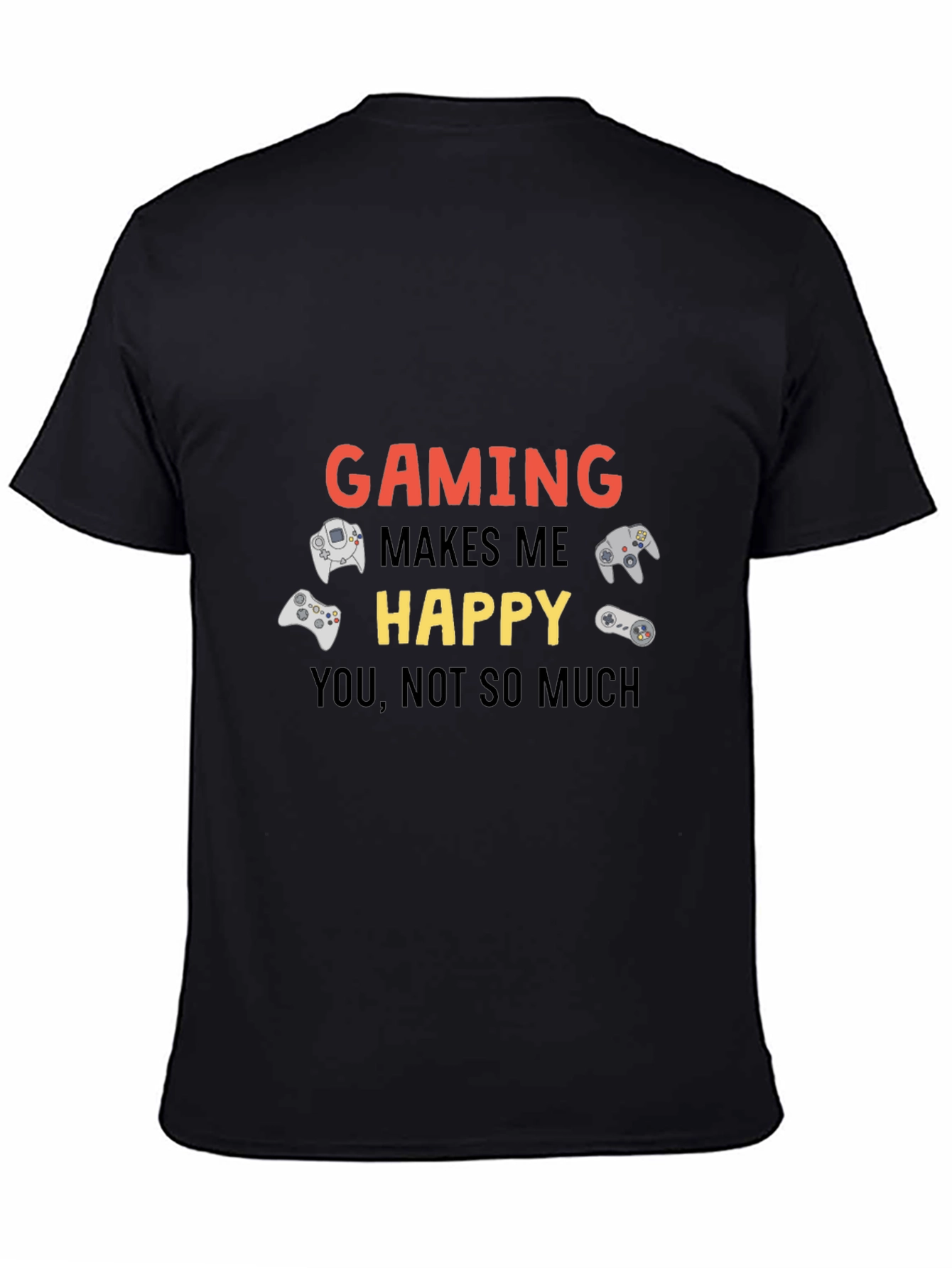Gaming Makes Me Happy T-Shirt