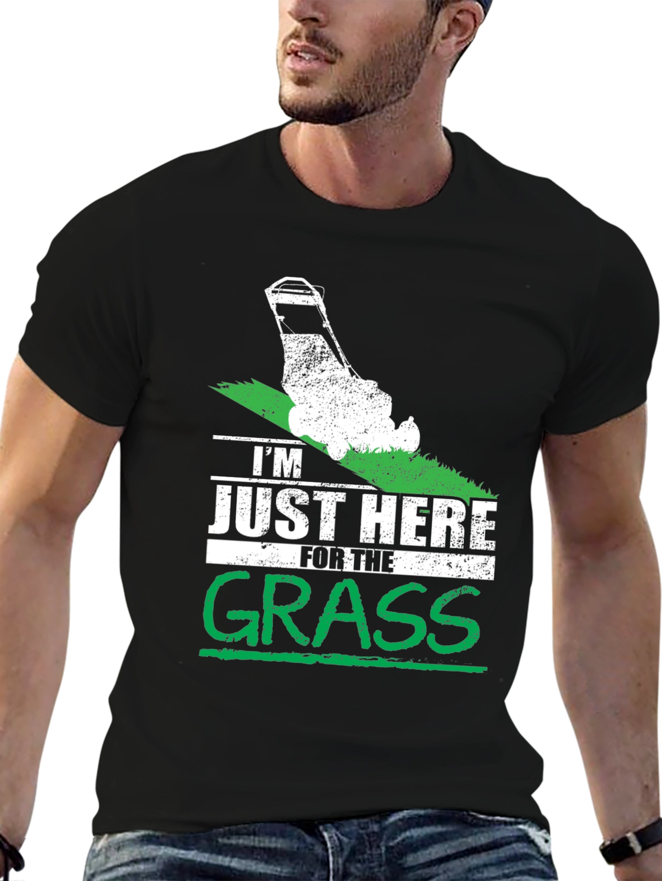 Im Just Here for the Grass T-Shirt
