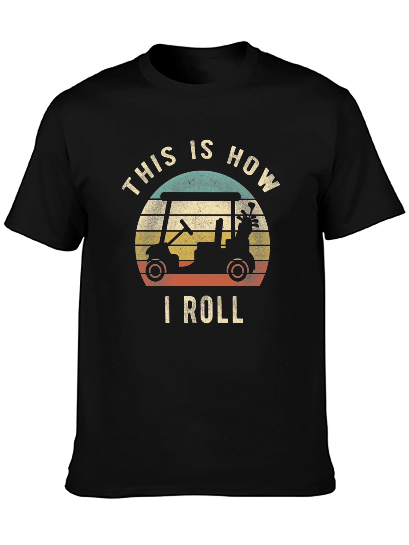 This Is How I Roll Golf Cart T-Shirt