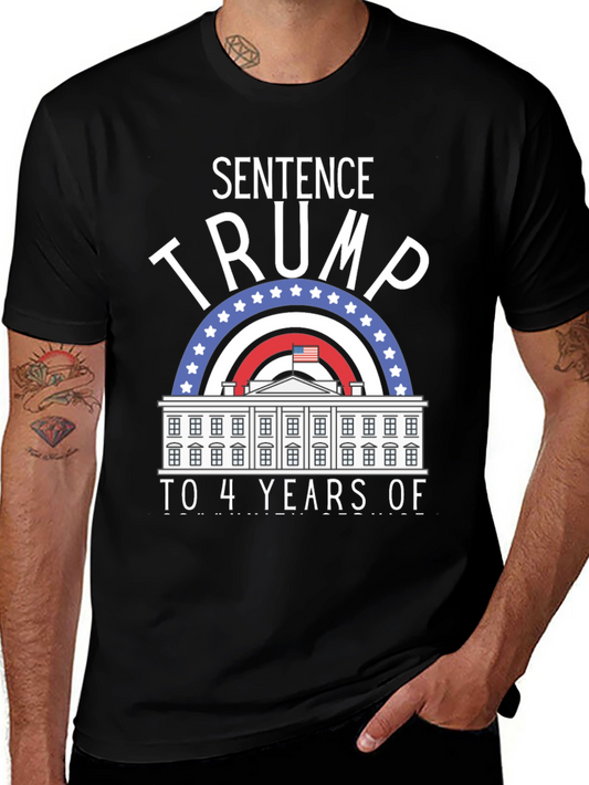 Sentence Trump to 4 Years T-Shirt