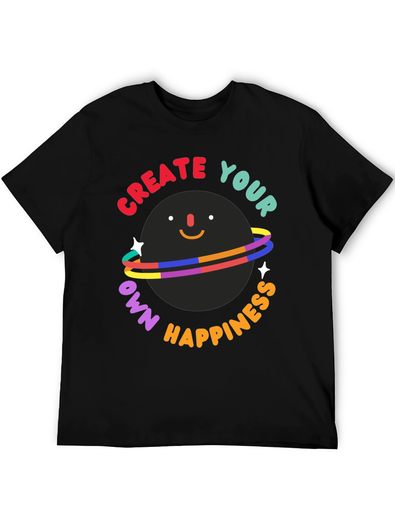 Create Your Own Happiness T-Shirt