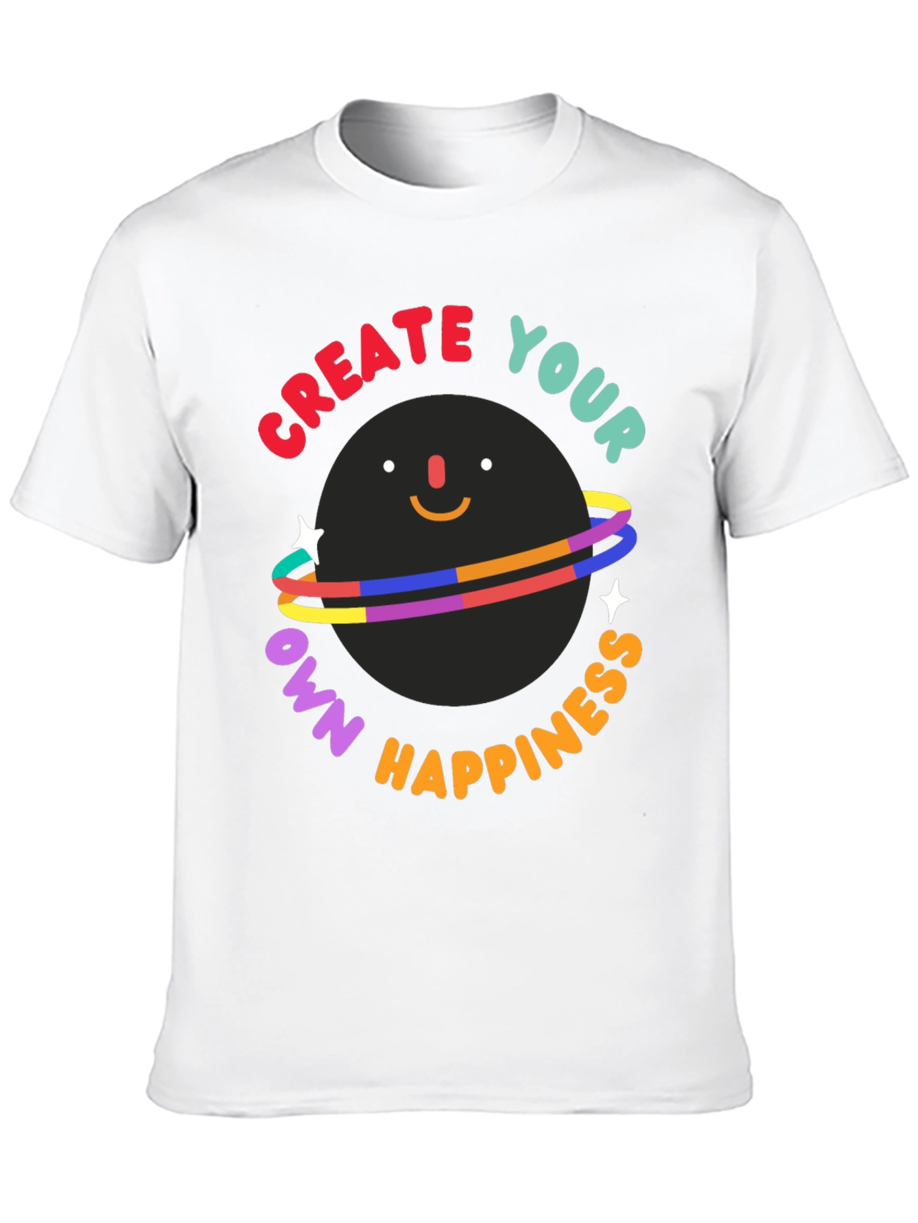 Create Your Own Happiness T-Shirt
