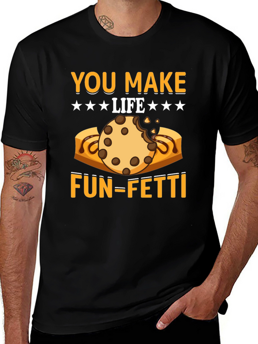 Fun-fetti Cookie T-Shirt - You Make Life