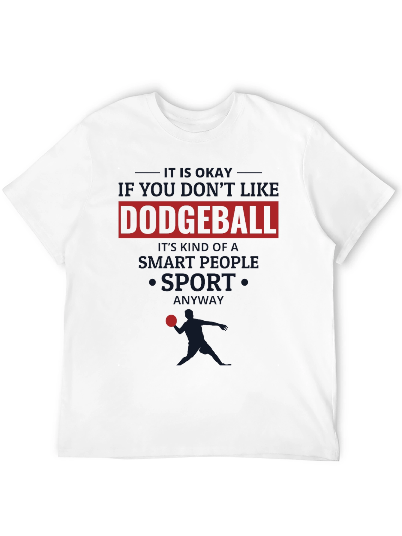 Funny Dodgeball Graphic T-Shirt - Smart People Sport