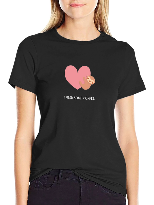 I Need Some Coffee Sloth Heart T-Shirt