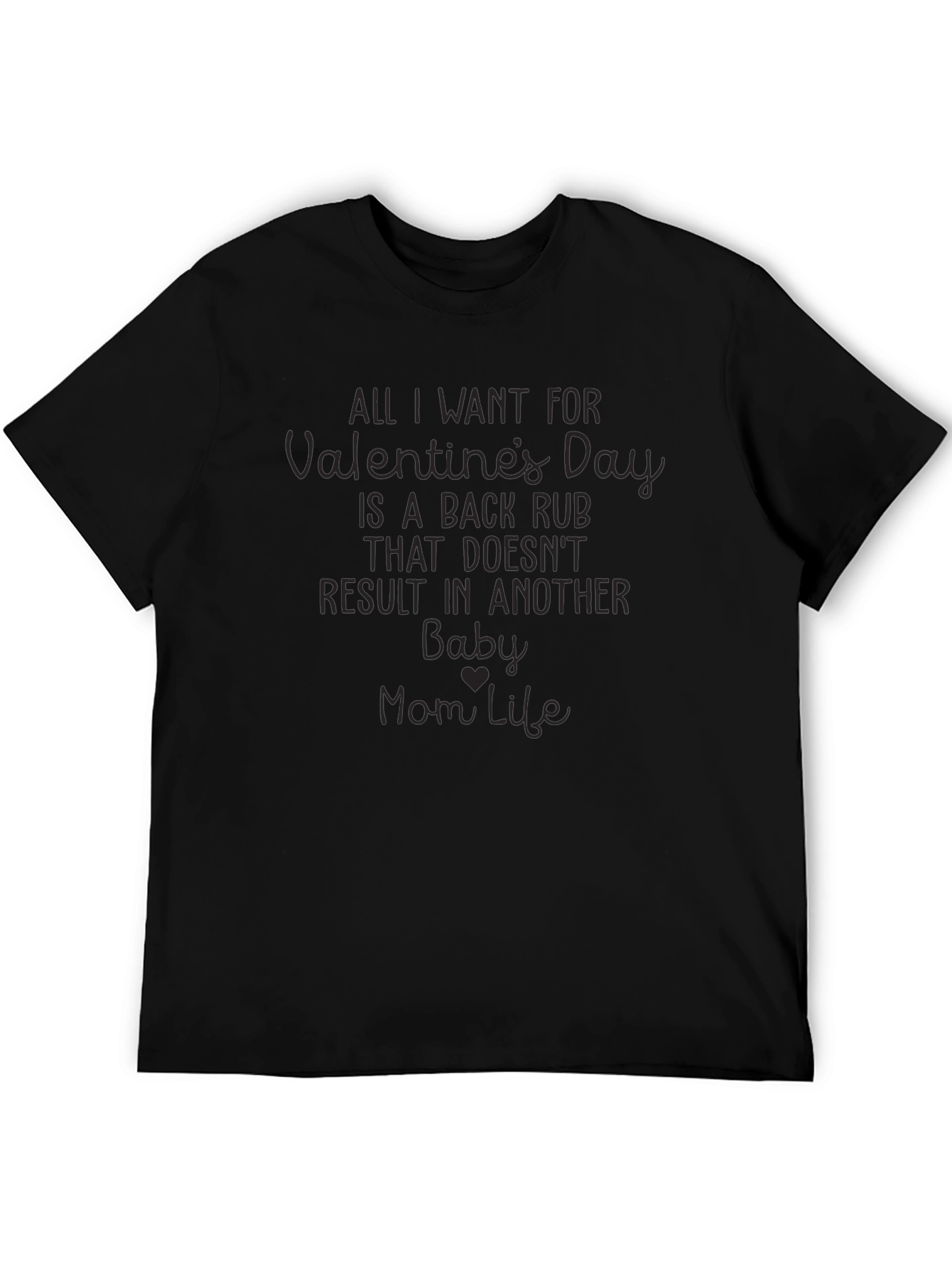 Valentines Day Back Rub T-Shirt Funny Mom Life Tee