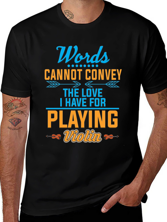 Words Cannot Convey Violin T-Shirt