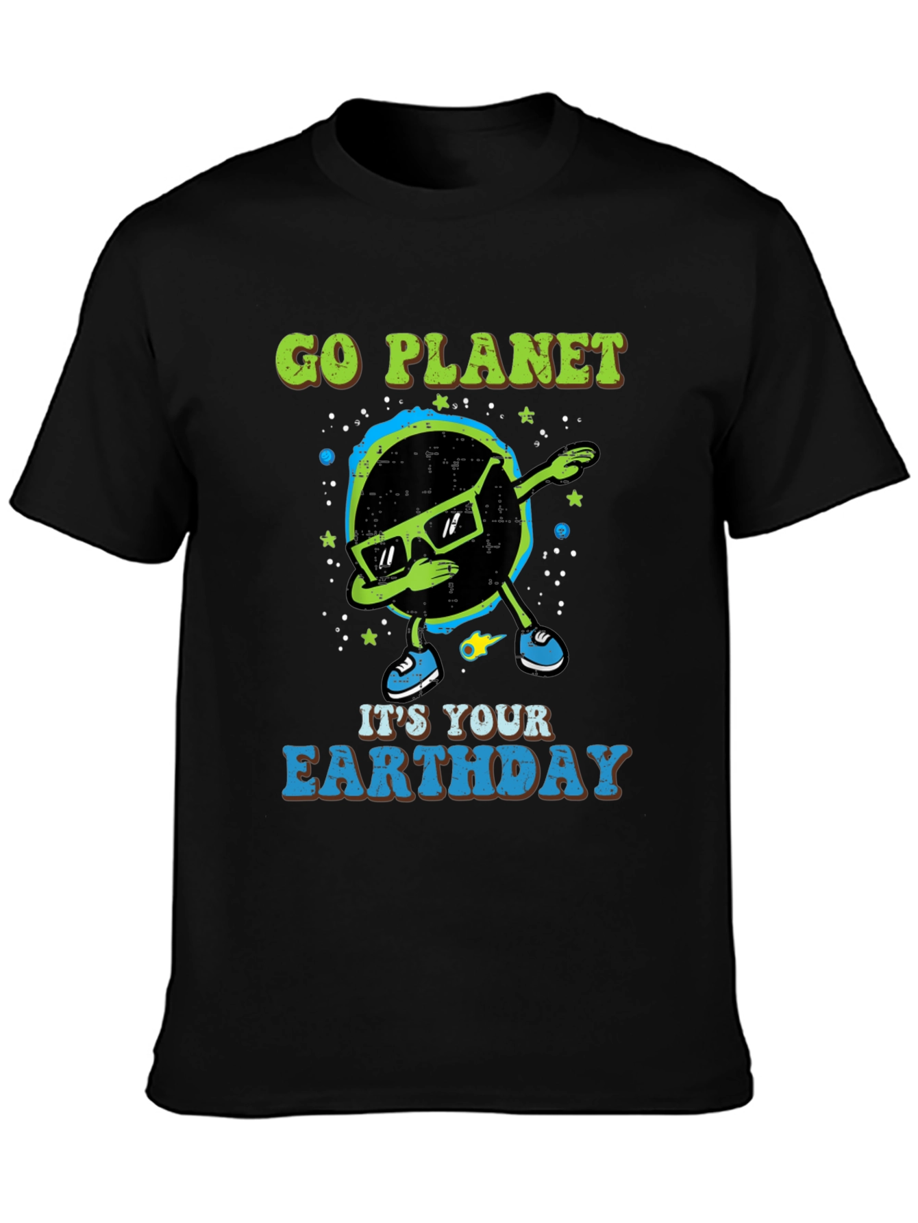 Go Planet Earthday T-Shirt