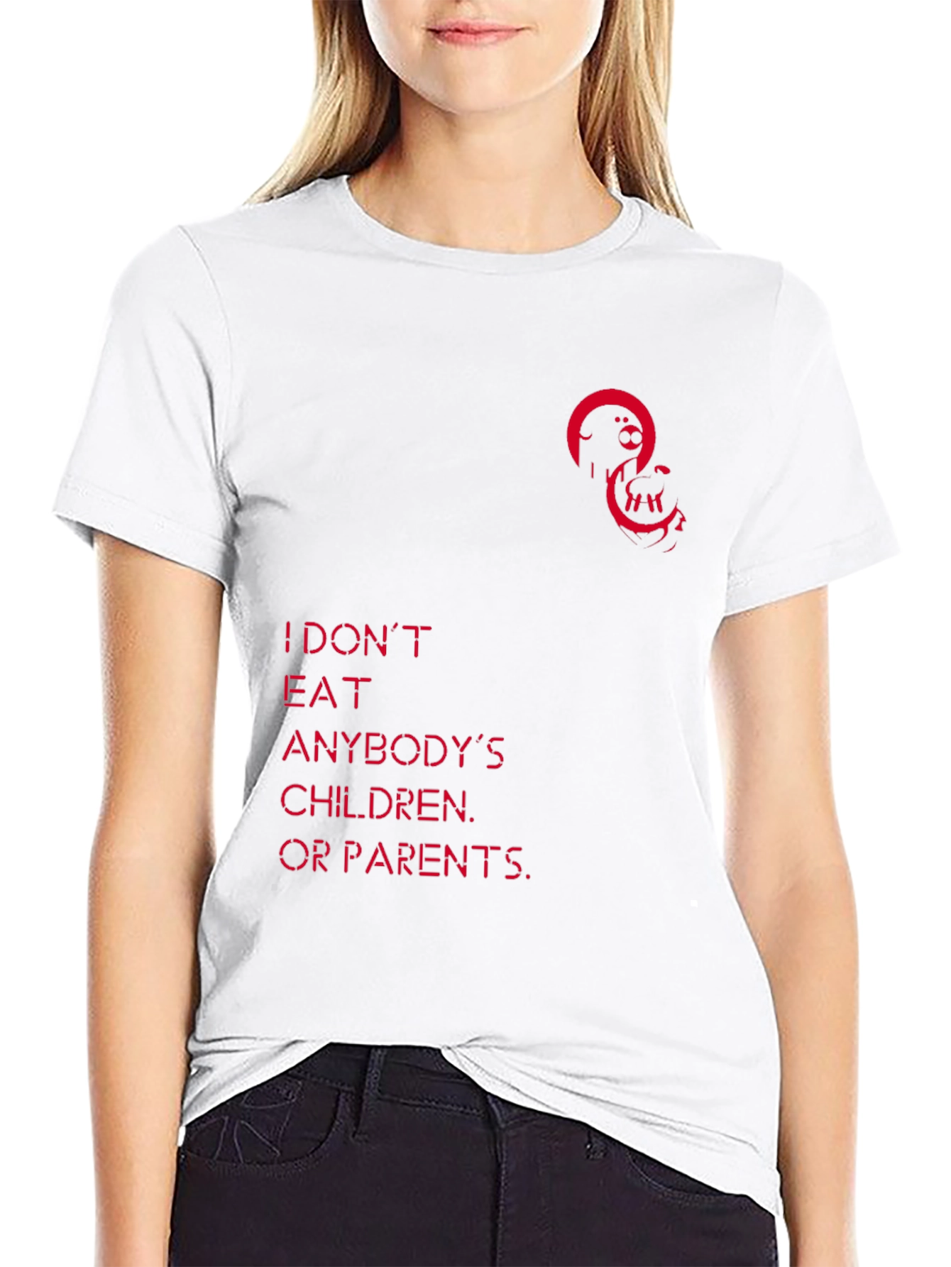 Unique Graphic Tee - I Dont Eat Anybodys Children