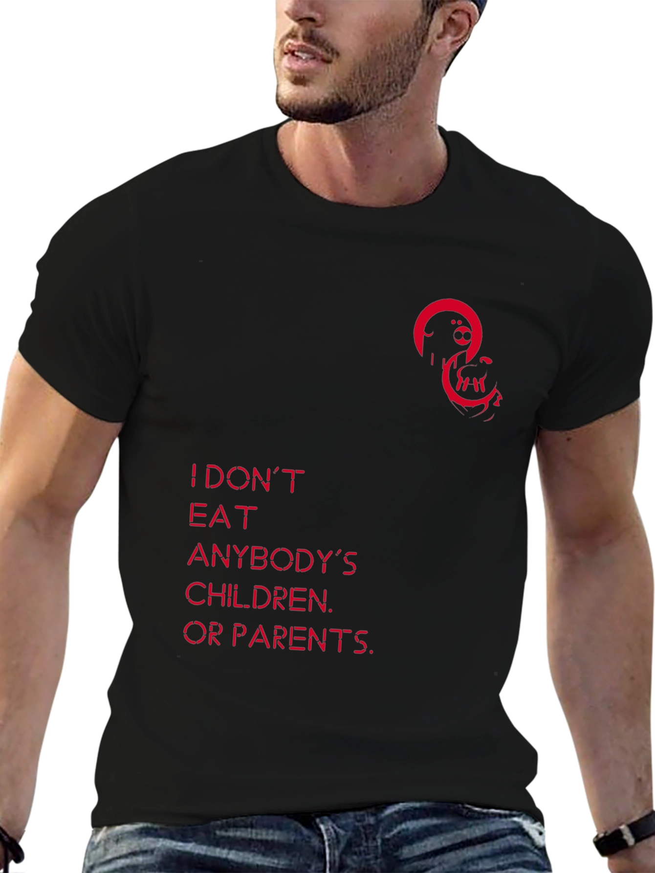 Unique Graphic Tee - I Dont Eat Anybodys Children