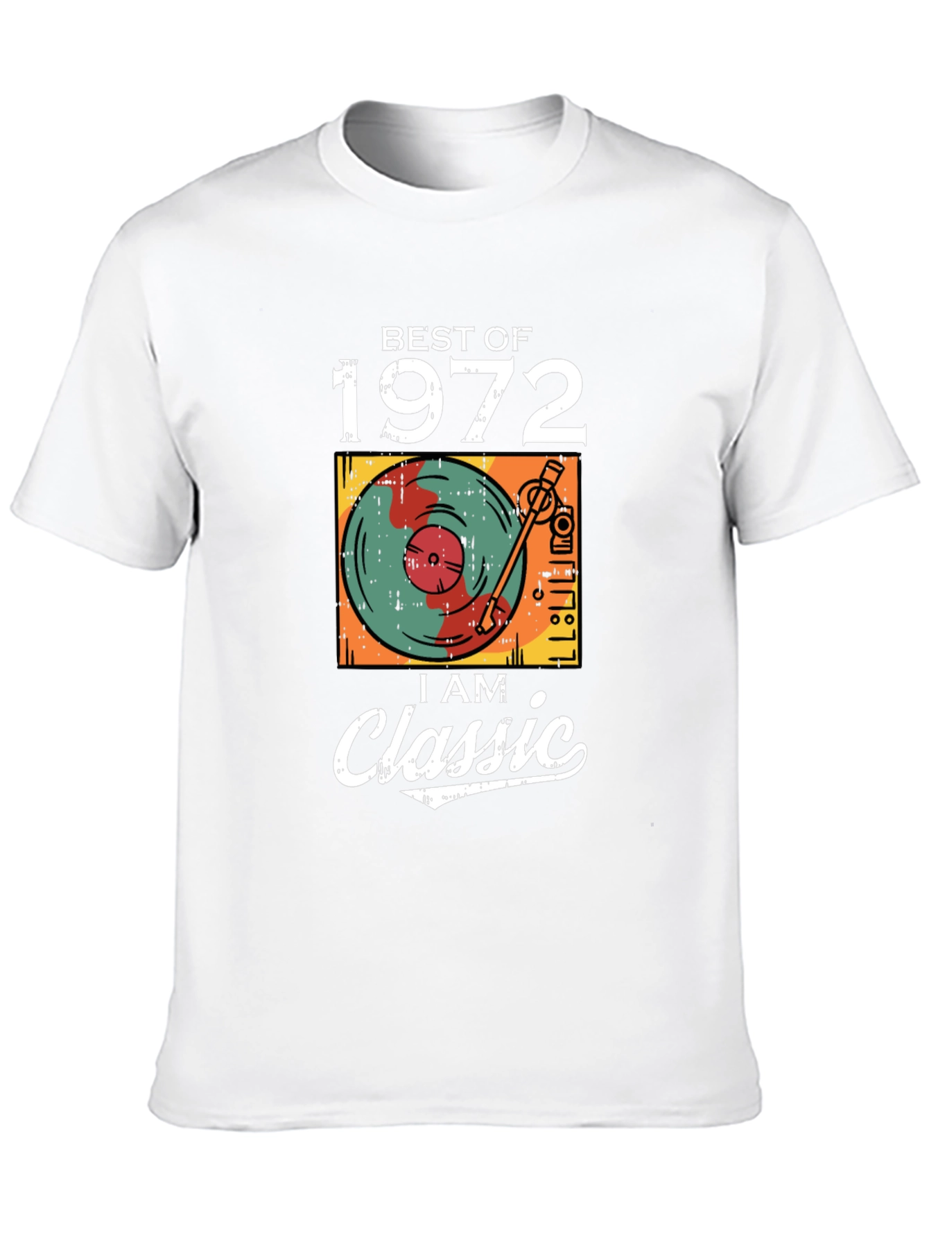 Best of 1972 I Am Classic T-Shirt
