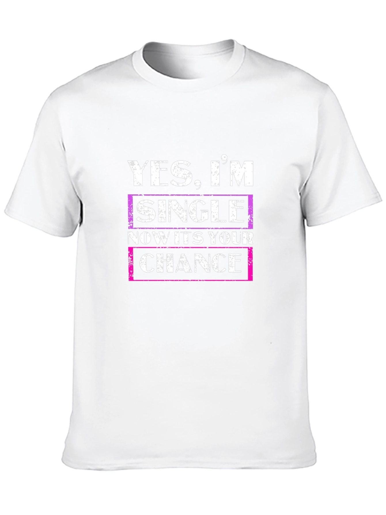 Single and Ready T-Shirt - Grab Your Chance!