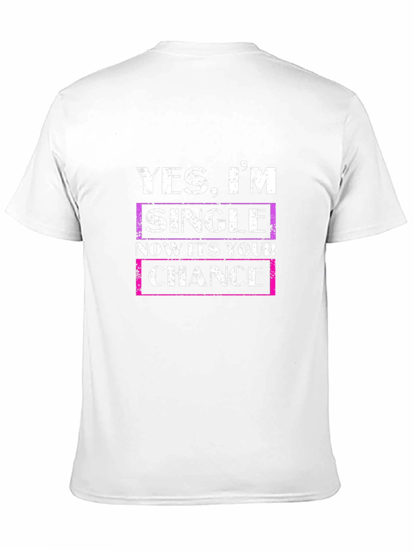 Single and Ready T-Shirt - Grab Your Chance!