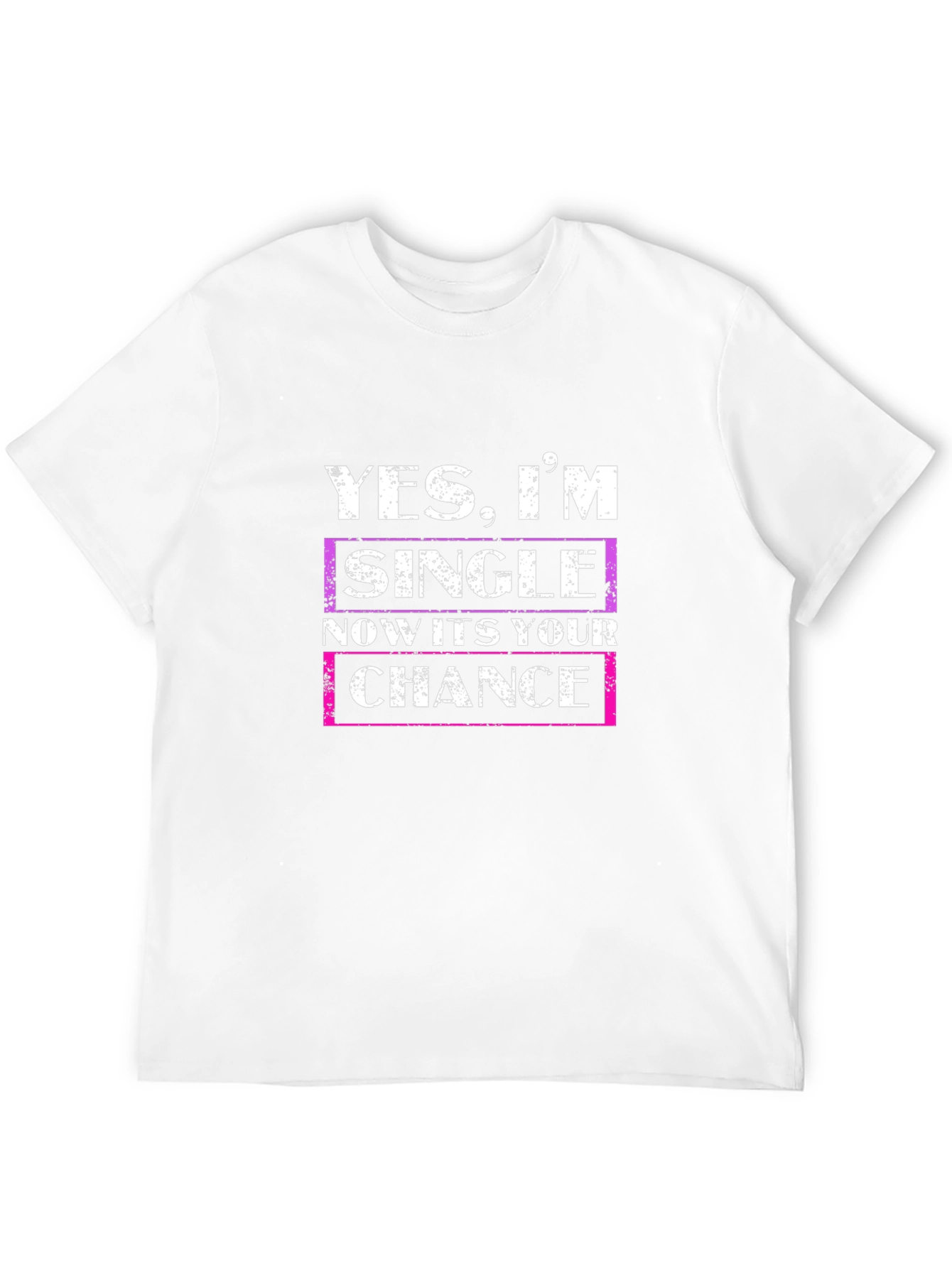 Single and Ready T-Shirt - Grab Your Chance!