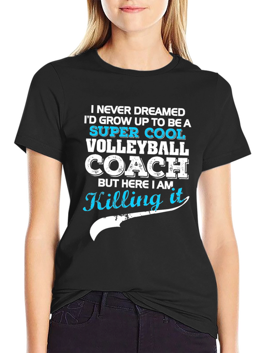 Super Cool Volleyball Coach T-Shirt