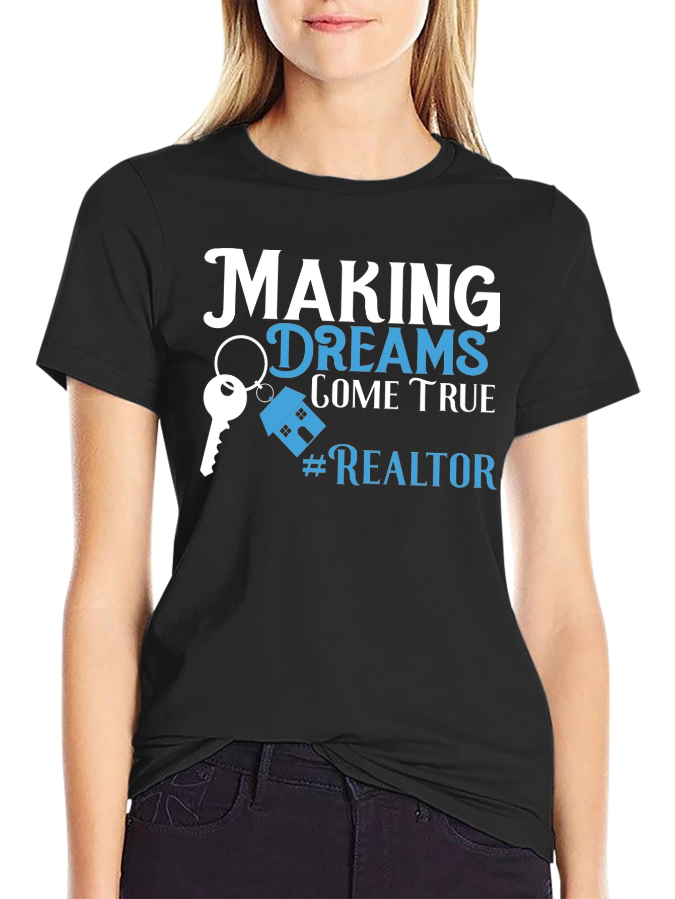 Making Dreams Come True Realtor T-Shirt