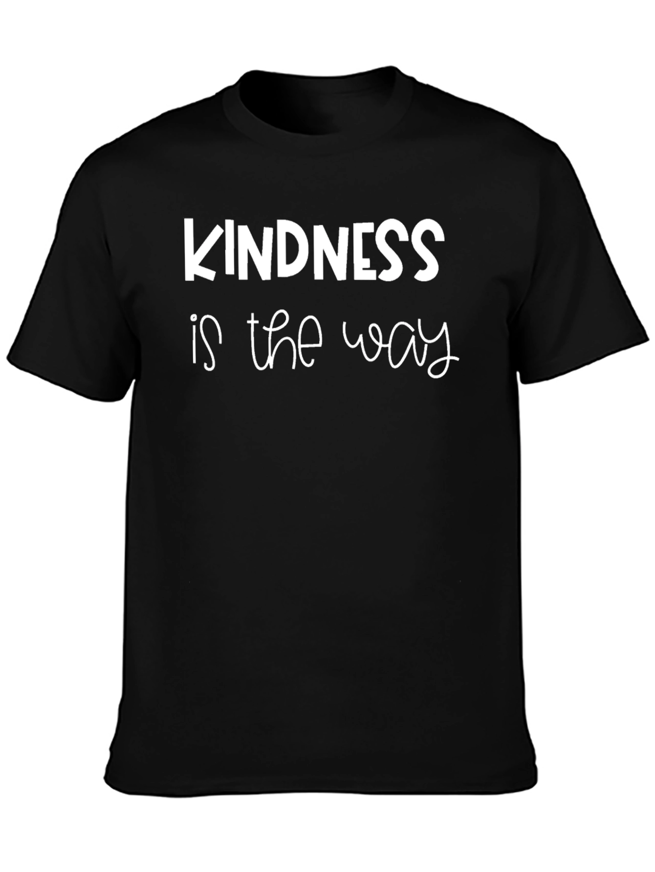 Kindness Is The Way Graphic T-Shirt