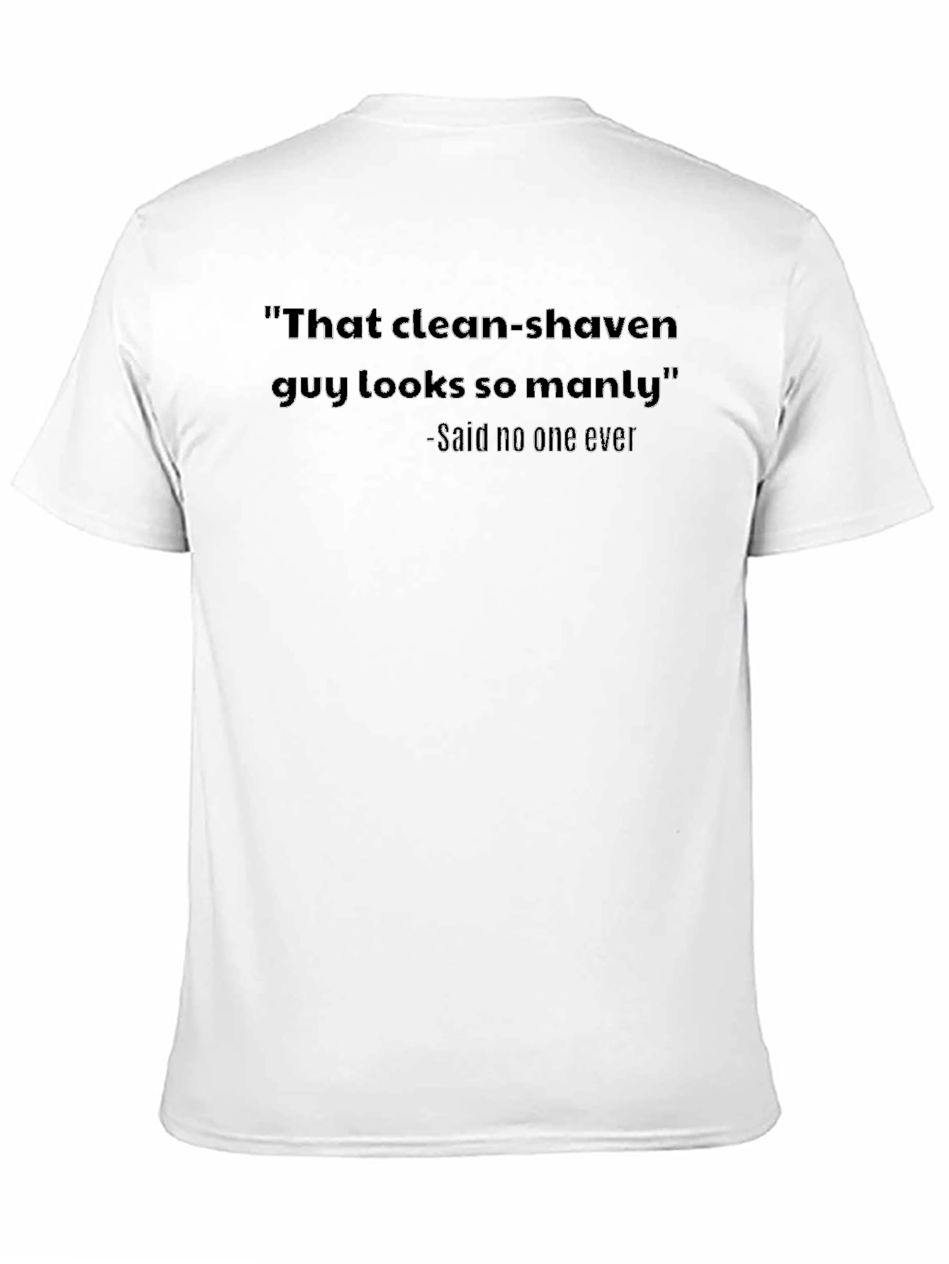 Humorous Graphic Tee - Clean Shaven Manly
