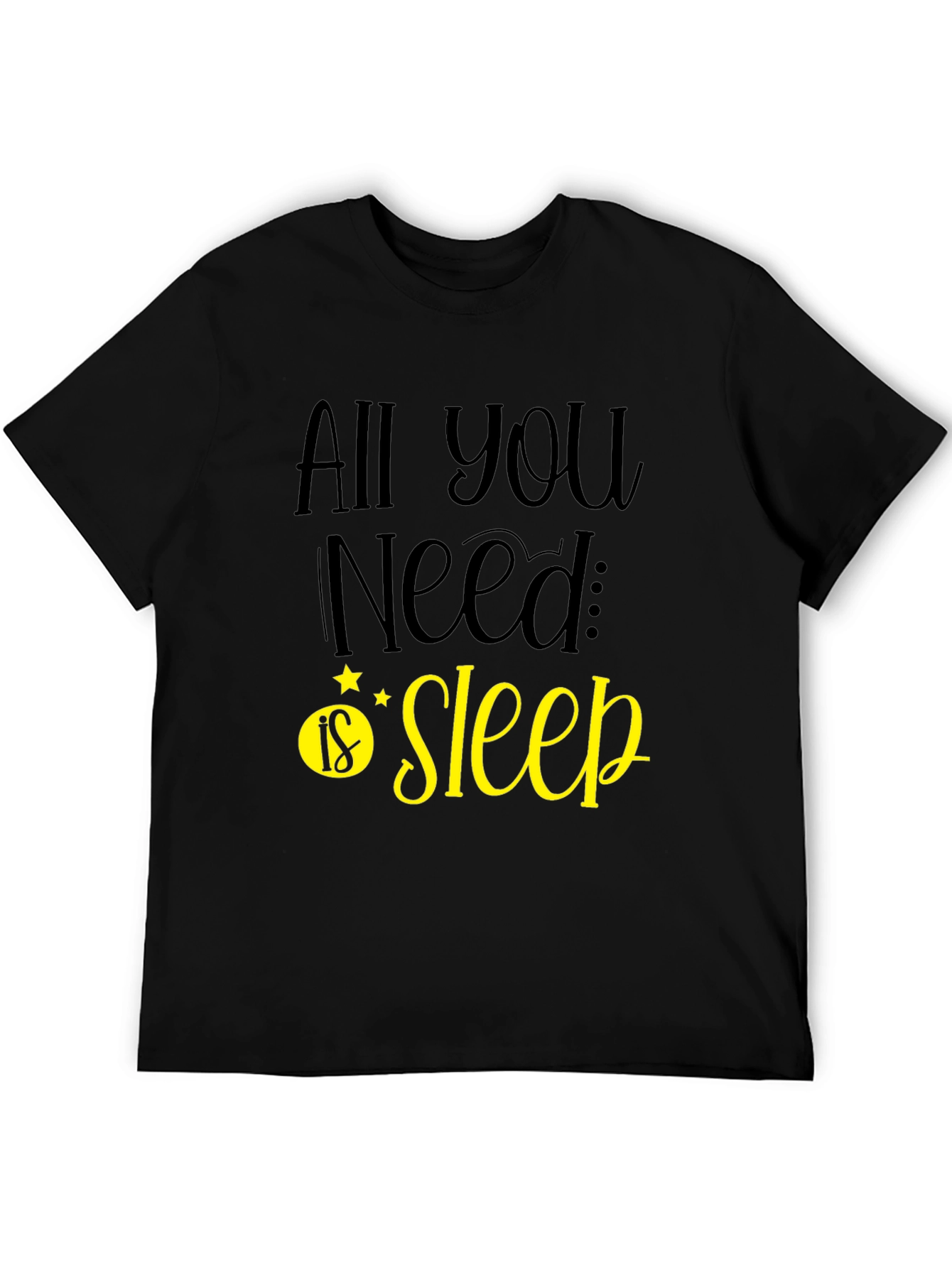 All You Need is Sleep Graphic Tee