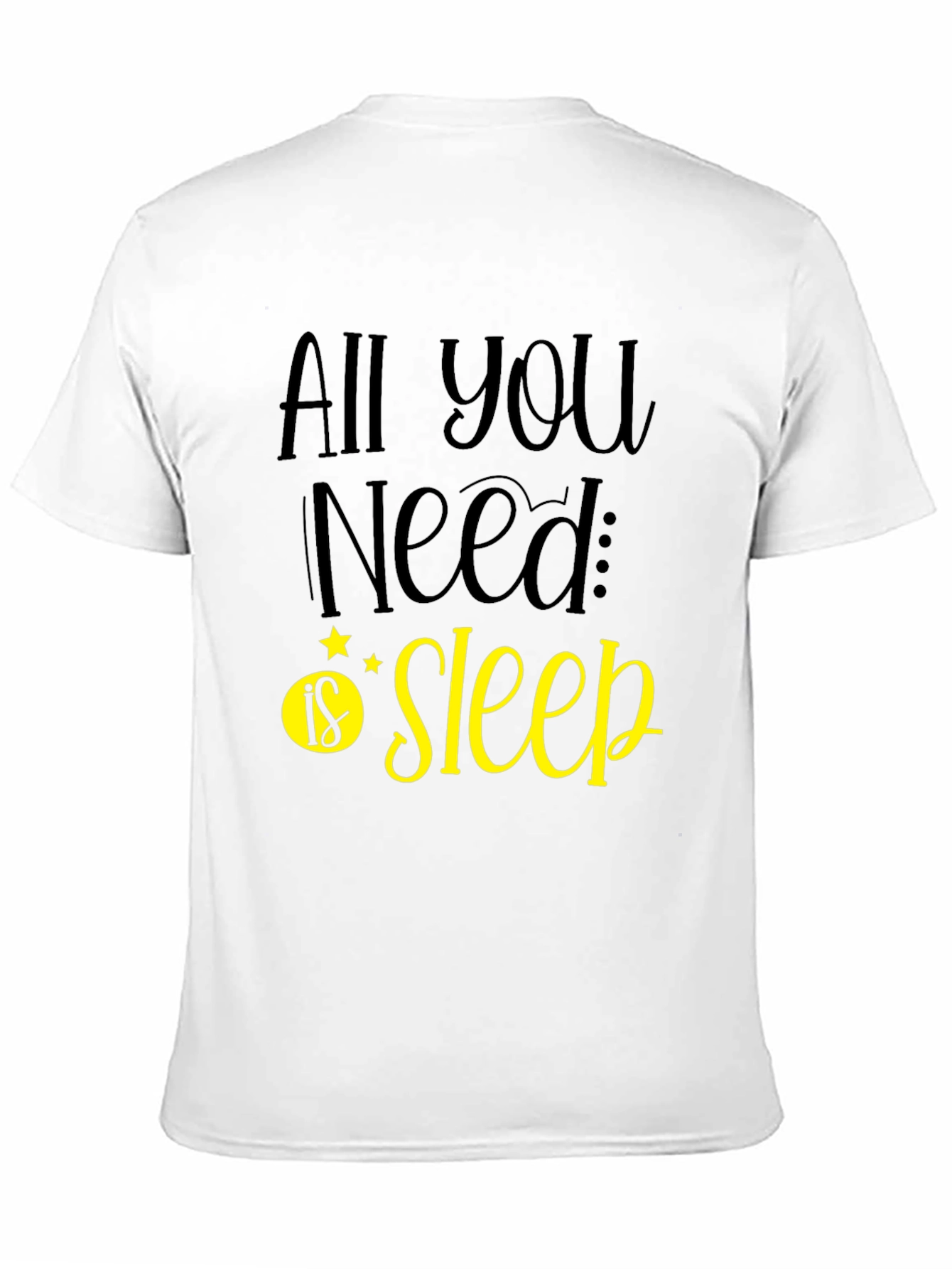 All You Need is Sleep Graphic Tee