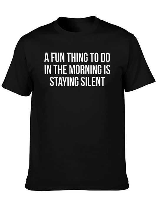 Funny Silent Morning T-Shirt