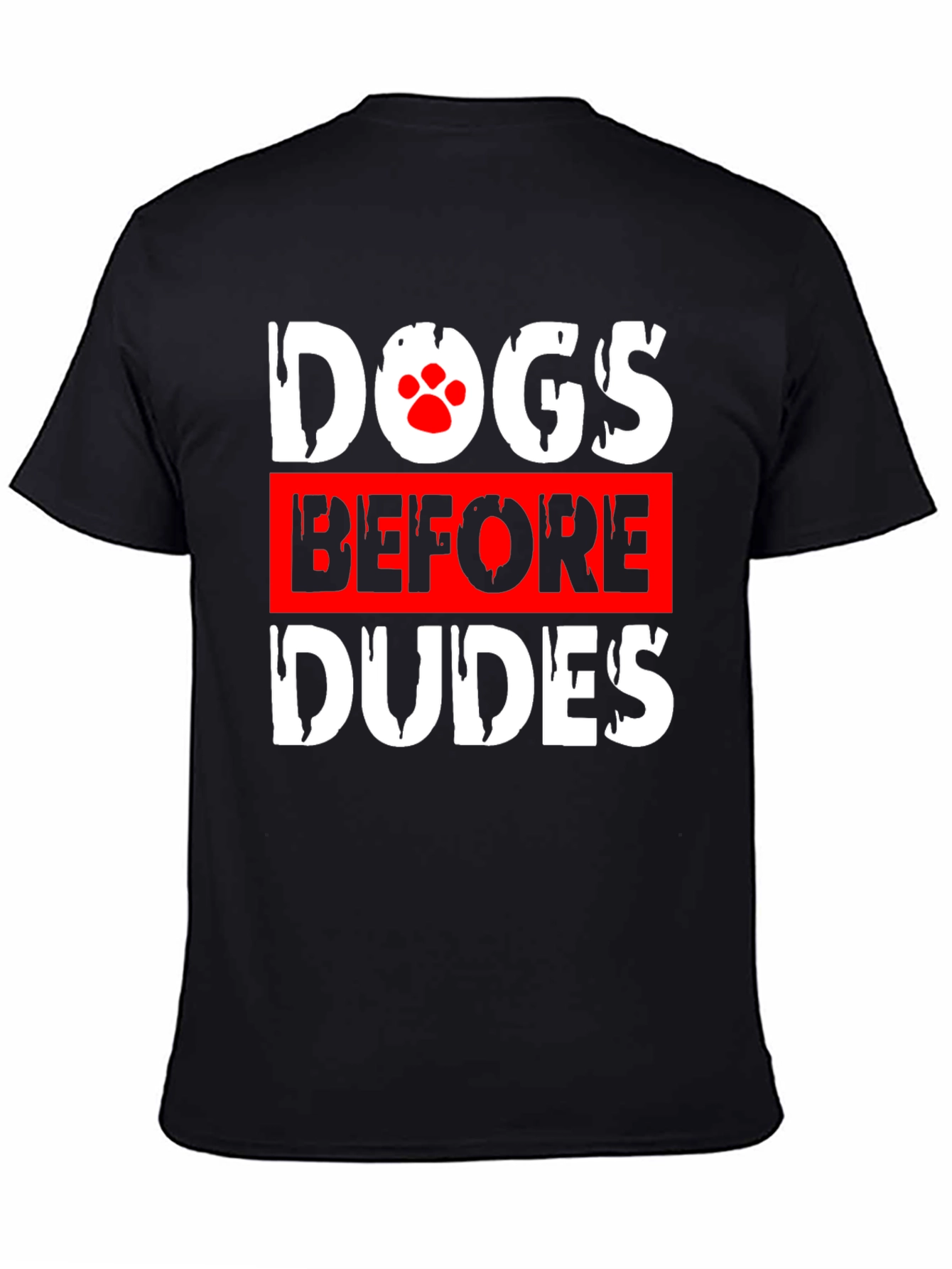 Dogs Before Dudes Graphic Tee