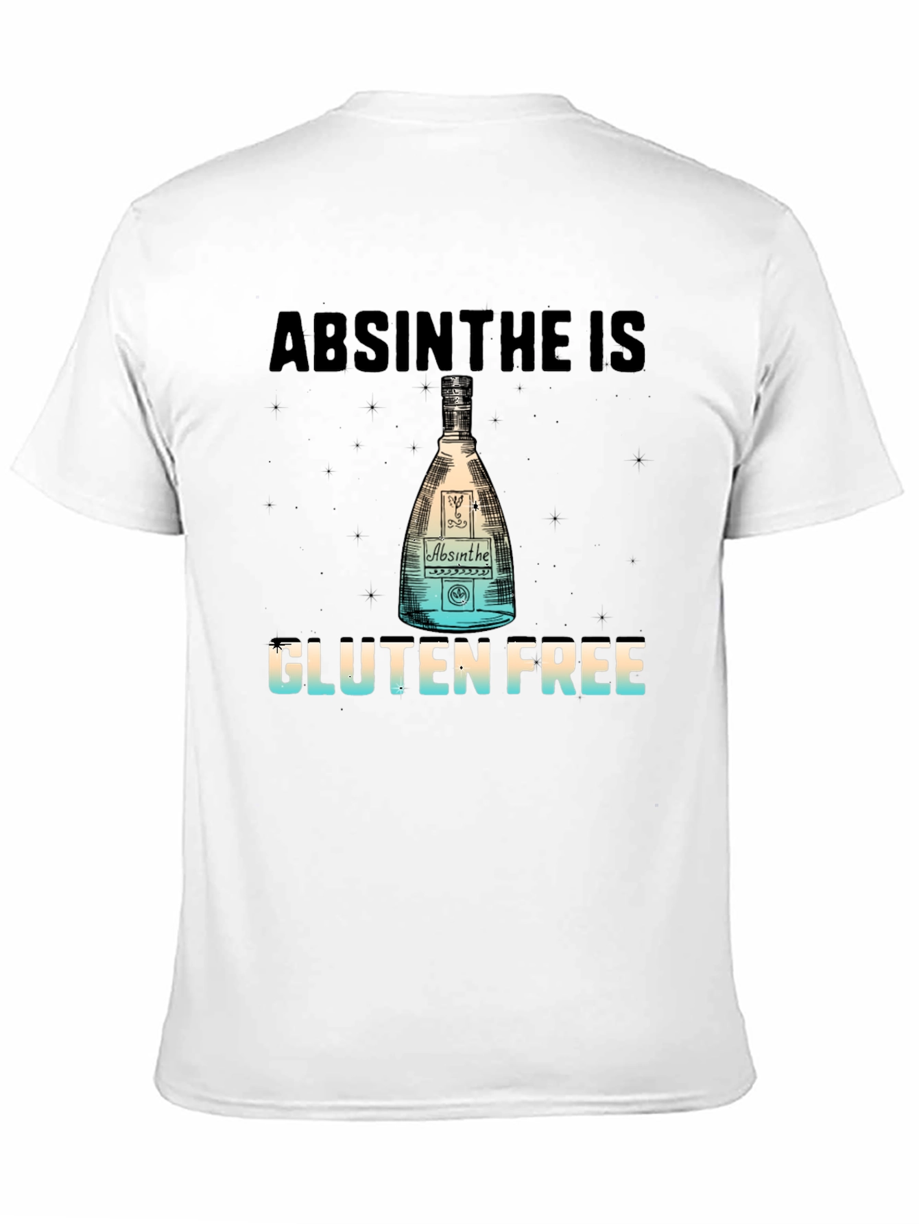 Absinthe is Gluten Free T-Shirt