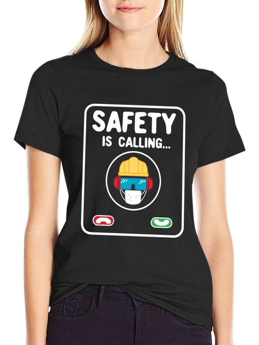 Safety is Calling T-Shirt
