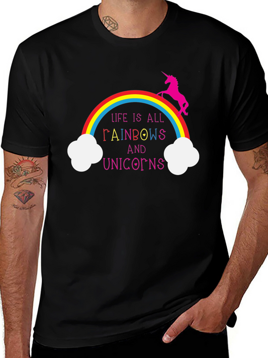 Life is All Rainbows and Unicorns Graphic Tee